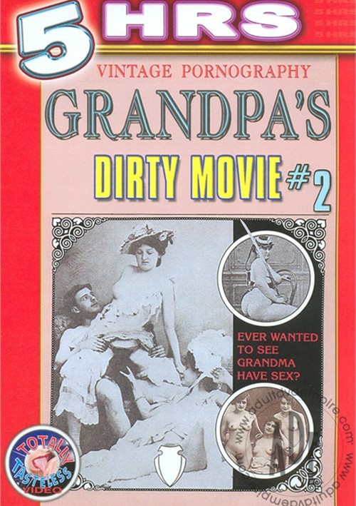 Grandpas Dirty Movie #2