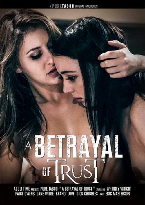 Betrayal Of Trust A 2021 Adult Empire 0397