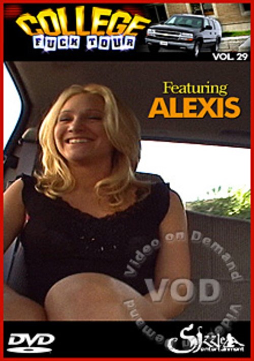 College Fuck Tour Vol. 29 - Featuring Alexis
