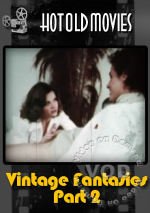 Vintage Fantasies Part 2
