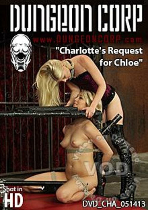 Charlotte&#39;s Request For Chloe