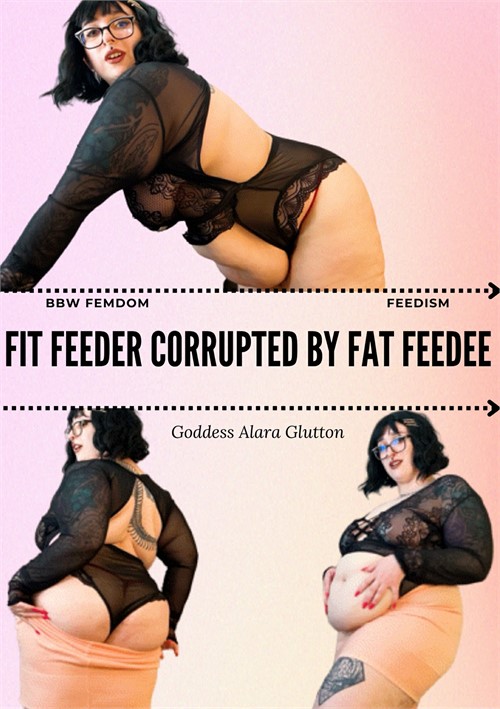 Fit Feeder Corrupted by Fat Feedee