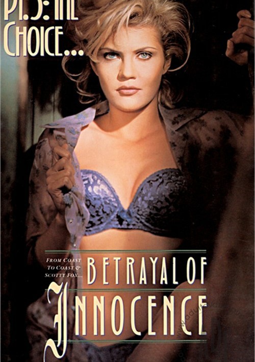 Betrayal Of Innocence Part 3: The Choice...