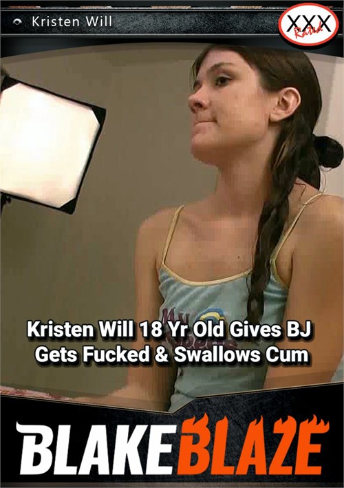 Kristen Will 18 Yr Old Gives BJ Gets Fucked &amp; Swallows Cum