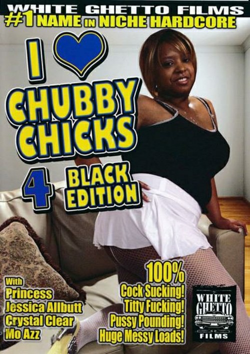 I Love Chubby Chicks 4: Black Edition