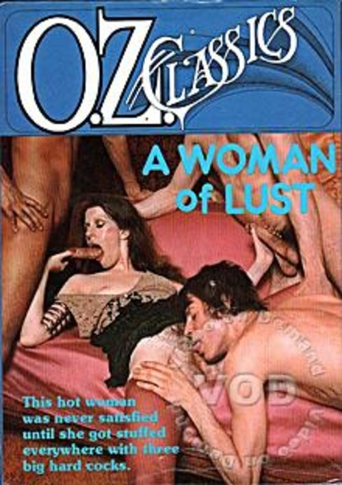 Oz Films #23 - A Woman Of Lust