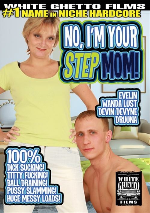 No, I'm Your Step Mom