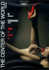 Center Of The World, The Movie Center Of The World, The Movie