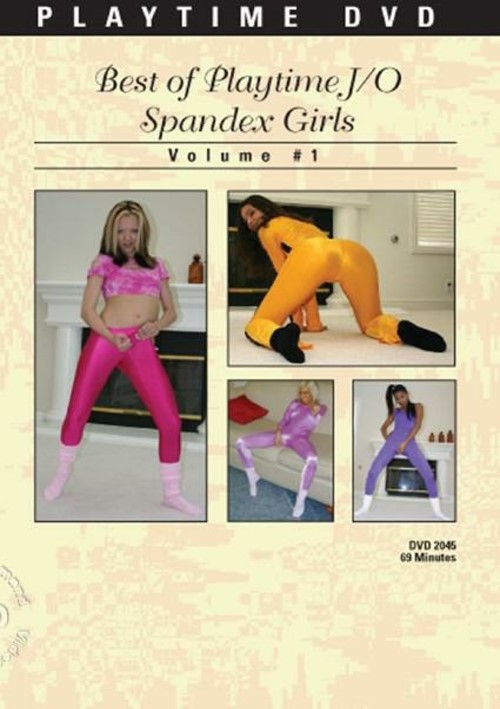Best Of Playtime - J/O Spandex Girl Vol. 1