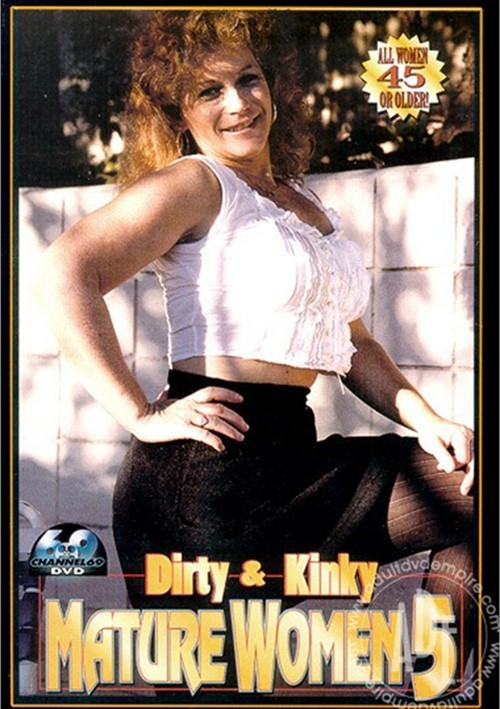 Dirty & Kinky Mature Women 5 | Porn DVD | Popporn