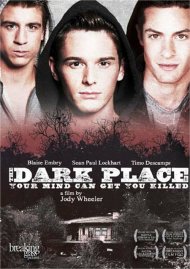 Dark Place, The Gay Porn Movie Dark Place, The Gay Porn Movie