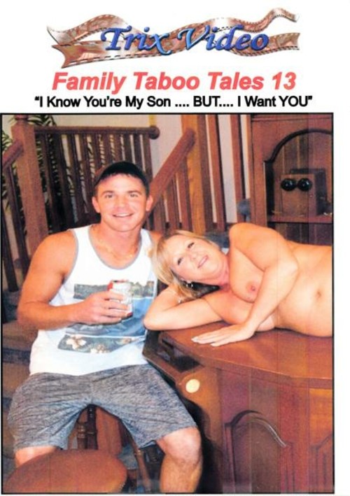 Family Taboo Tales 13 - I Know Youre My Son But I Want You (2019) by Trix Video