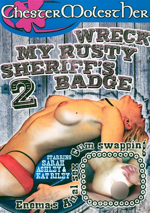 Wreck My Rusty Sheriff's Badge 2