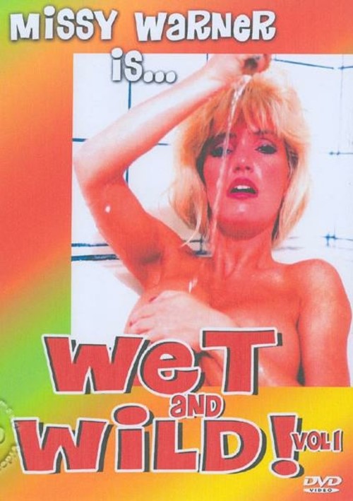 Wet And Wild! Vol 1