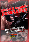 Mother & Daughter Domination - Boot Worship & Trampling Boxcover