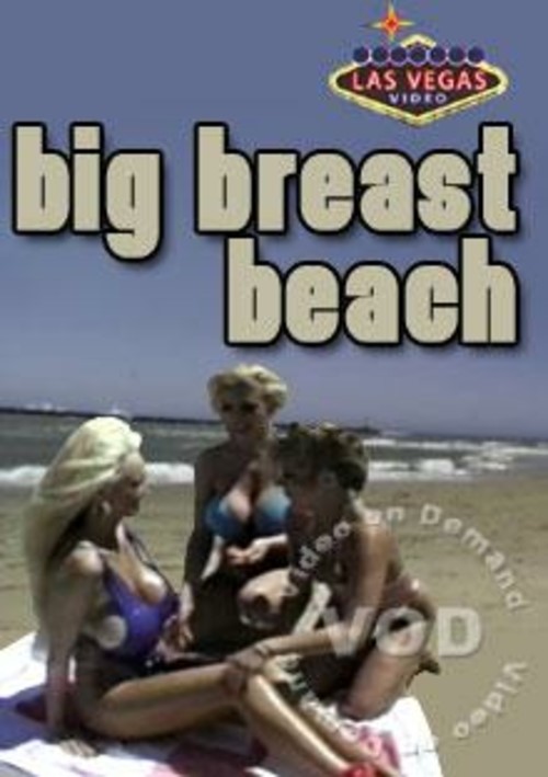 Beach Movie Boobs - Big Breast Beach by Las Vegas Video - HotMovies