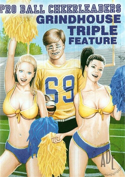 500px x 709px - Pro Ball Cheerleaders: Grindhouse Triple Feature (2008) | Adult DVD Empire