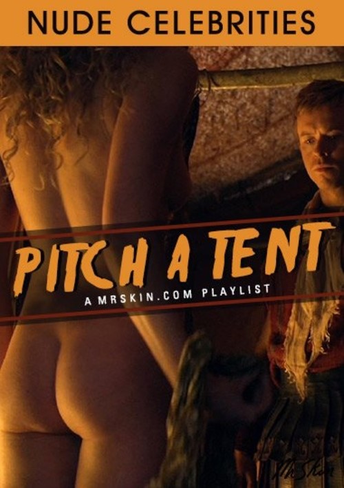 Mr. Skin's Nude Celebrities - Pitch A Tent