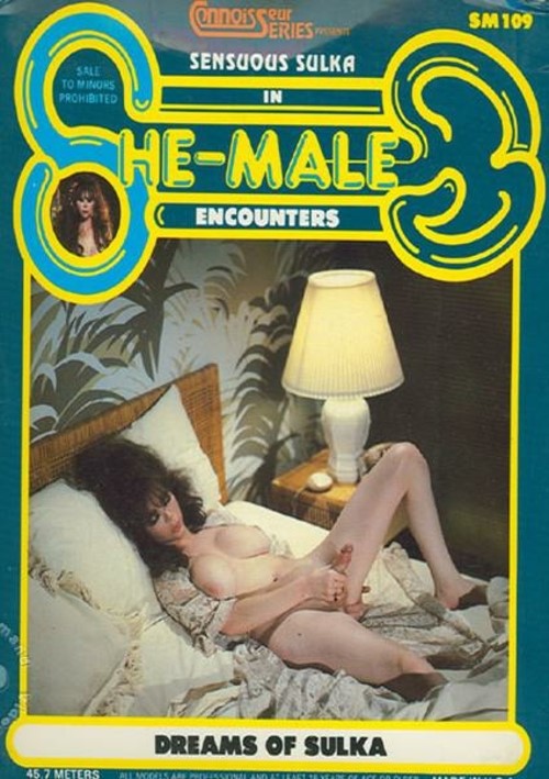 She-Male Encounters 109 - Dreams Of Sulka