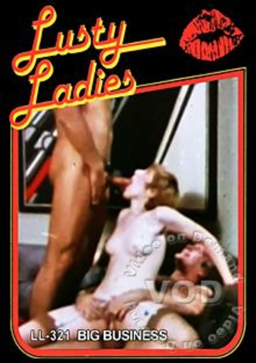 Lusty Ladies 321: Big Business