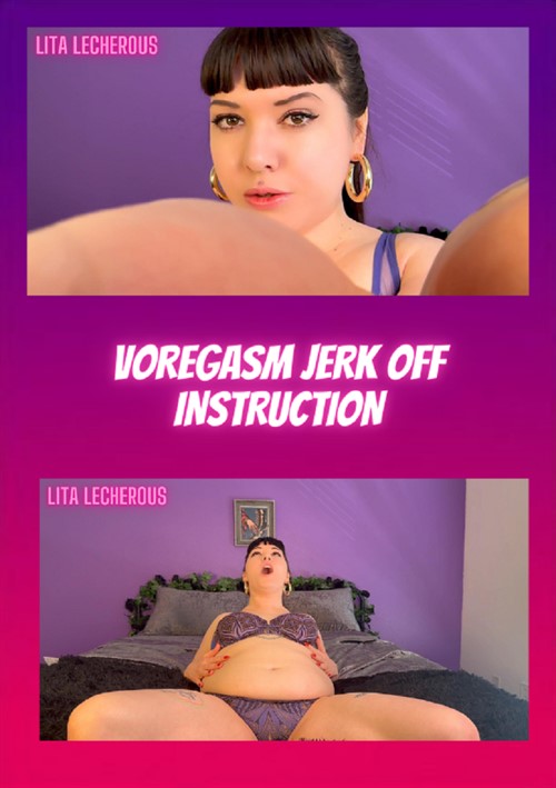 Voregasm Jerk Off Instruction