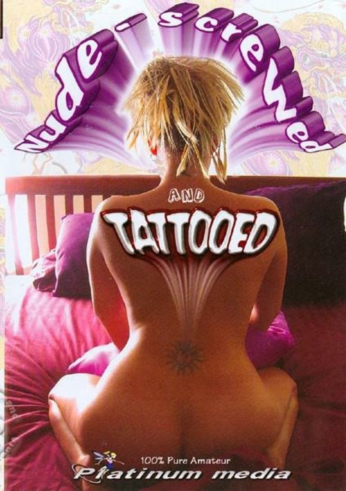 Nude - Screwed And Tattooed