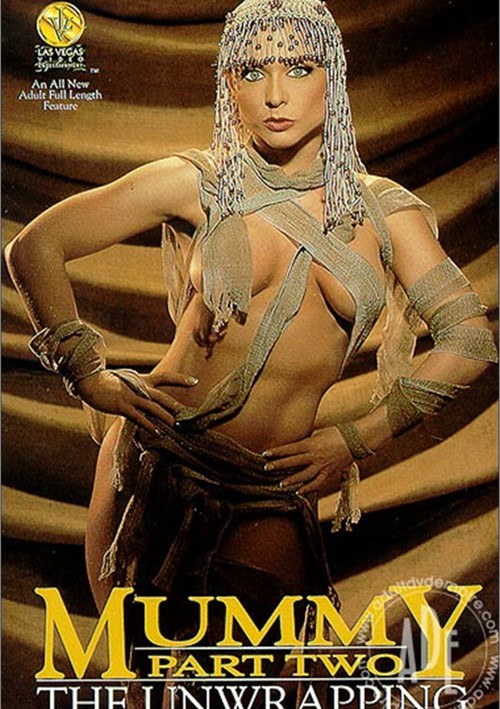 Mummy Part Two The Unwrapping Adult Dvd Empire