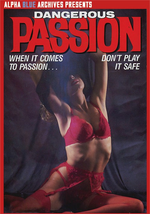 Dangerous Passion