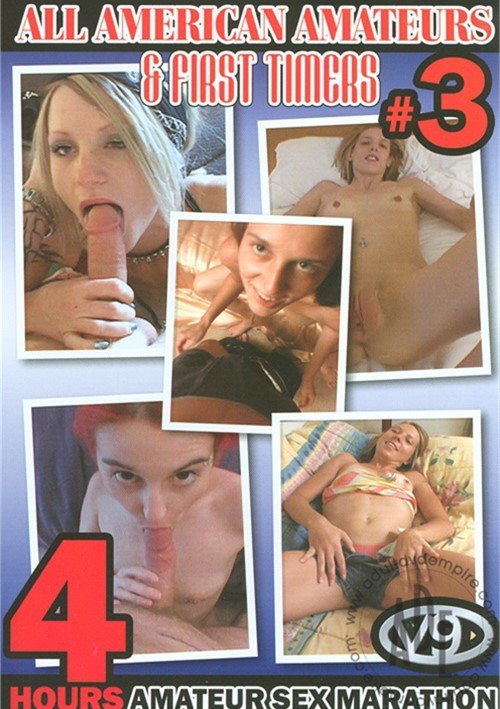 All American Amateur Porn - All American Amateurs & First Timers #3 (2010) | V9 Video | Adult DVD Empire