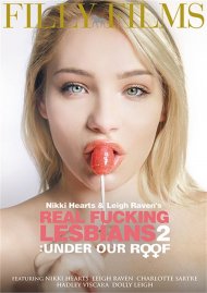 Nikki Hearts & Raven Leigh's Real Fucking Lesbians 2: Under Our Roof Boxcover