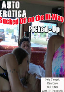 Pikced-Up and Sucked Off on the Hi-Way Porn Video