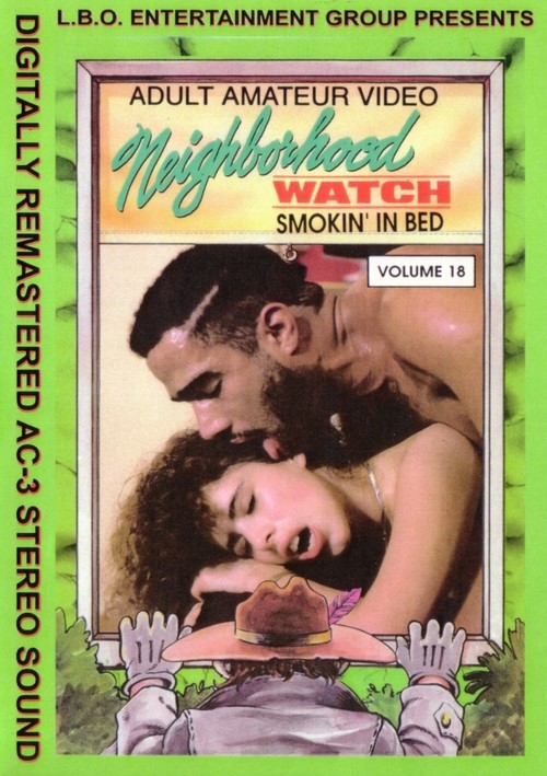 Neighborhood Watch #18 - Smokin' In Bed