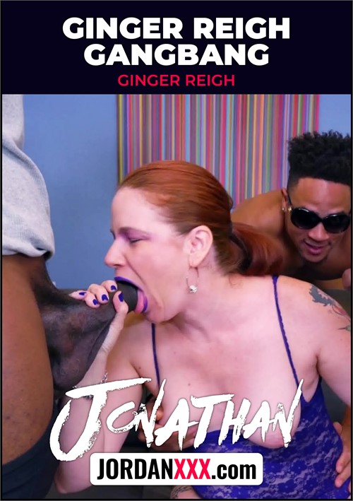 Ginger Gangbang - Ginger Reigh Gangbang (2021) | Jonathan Jordan XXX | Adult DVD Empire