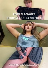 Perv Manager Strip Search and Fuck Boxcover
