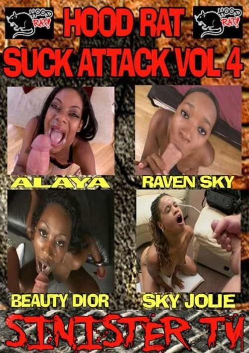 Hood Rat Suck Attack Vol. 4