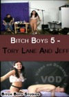 Bitch Boys 5 - Tory Lane And Jeff Boxcover