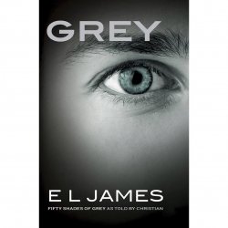 Grey: Fifty Shades of Grey as Told by Christian Grey: Fifty Shades of Grey as Told by Christian Boxcover