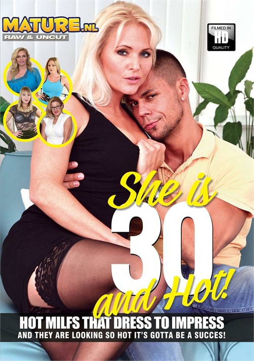 500px x 709px - She Is 30 And Hot! (2019) by Mature.NL - HotMovies