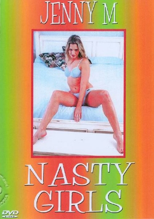 Nasty Girls: Jenny M