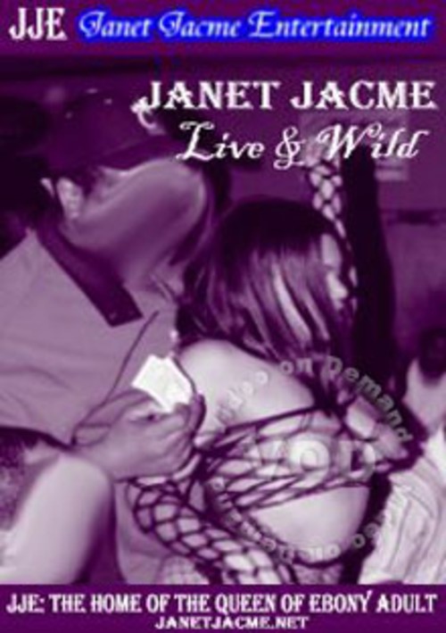 Janet Jacme Live &amp; Wild