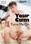 Your Cum Turns Me On Boxcover