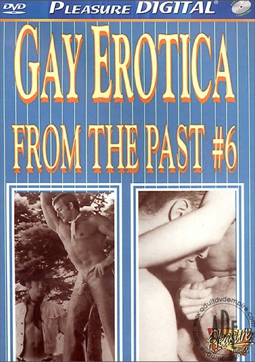 Gay Erotica From the Past #6 Boxcover