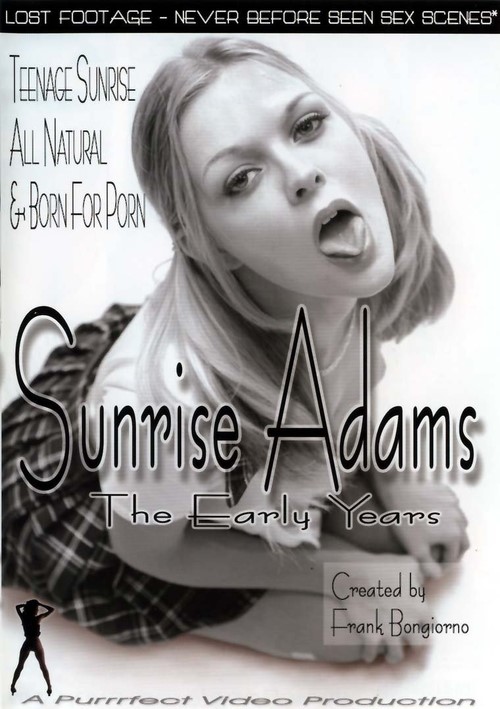 Sunrise Adams - The Early Years