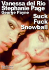 Vanessa del Rio & Stephanie Page & George Payne Double Suck Fuck Snowball Boxcover