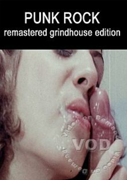 Punk Rock Uncut - Remastered Grindhouse Edition