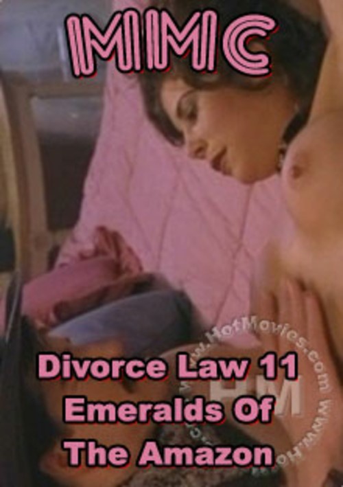 Divorce Law 11 - Emeralds Of The Amazon