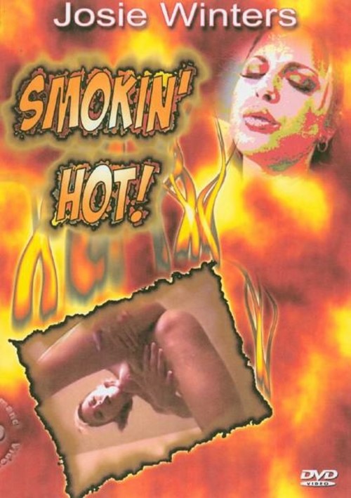 Smokin' Hot! - Josie WInters