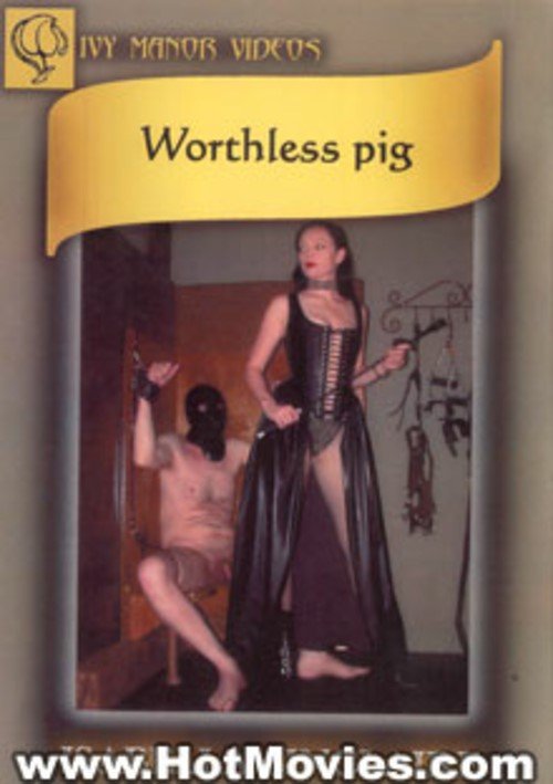 Worthless Pig