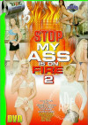 Stop! My Ass Is On Fire 2 Boxcover