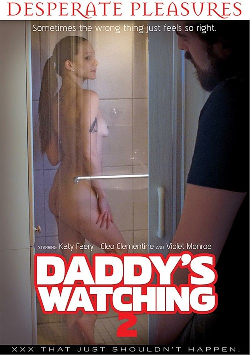 Daddy&#39;s Watching 2
